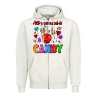 Oatmeal Heather all you need is candy Zipper Hoodie - AdoDesignShop