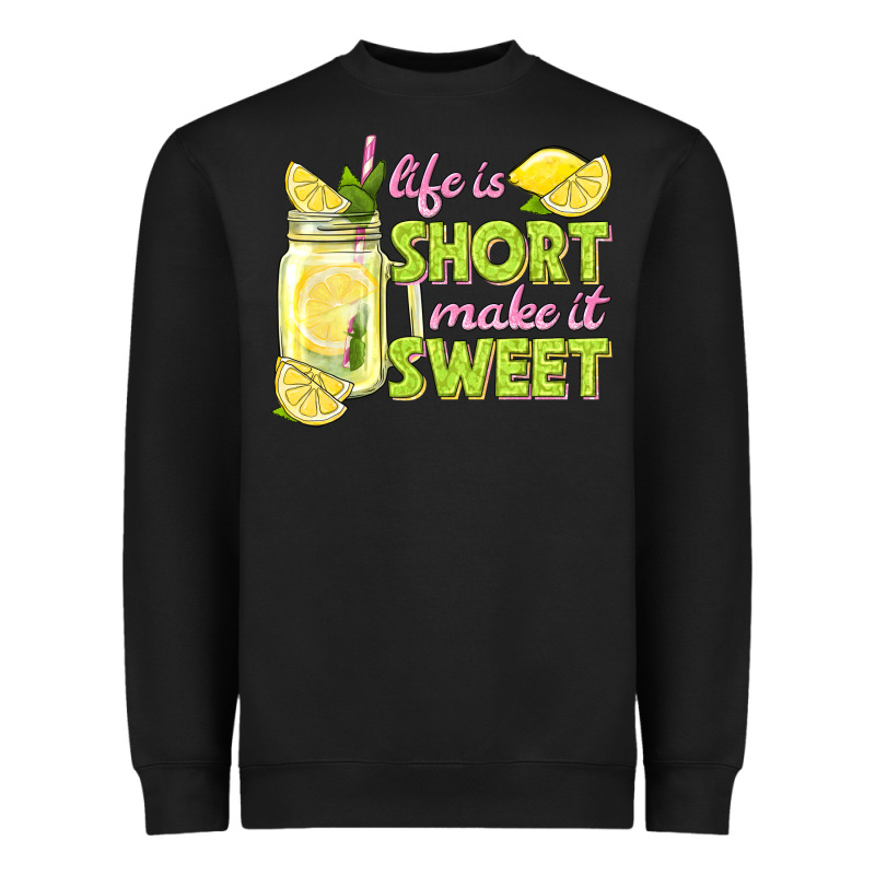 Life Is  Make It Sweet Heavyweight Sweatshirt by texasbilliewilder | Teevron