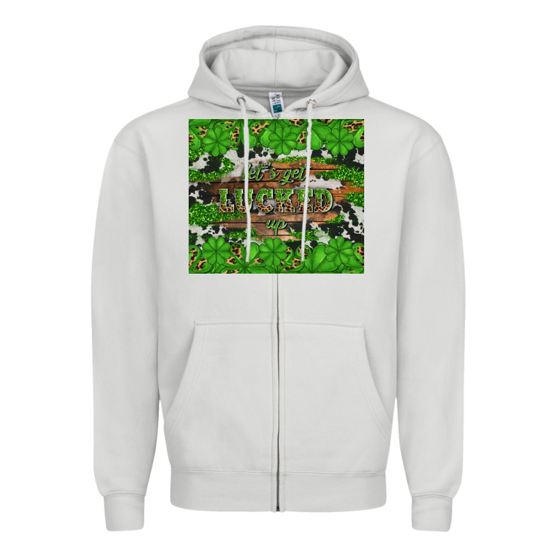 Let's Get Lucked Up Zipper Hoodie by Artiststas | Teevron