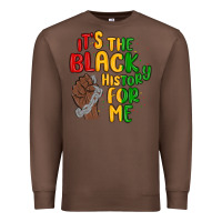 Chestnut it s the black history for me Premium Sweatshirt - MaliasSmallBusiness