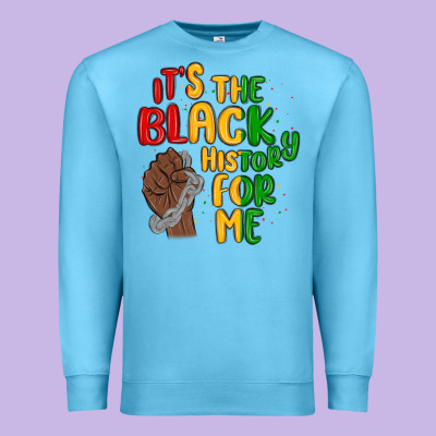 It S The Black History For Me Premium Sweatshirt Designed By Maliassmallbusiness