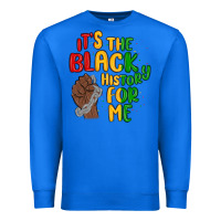 True Royal it s the black history for me Premium Sweatshirt - MaliasSmallBusiness