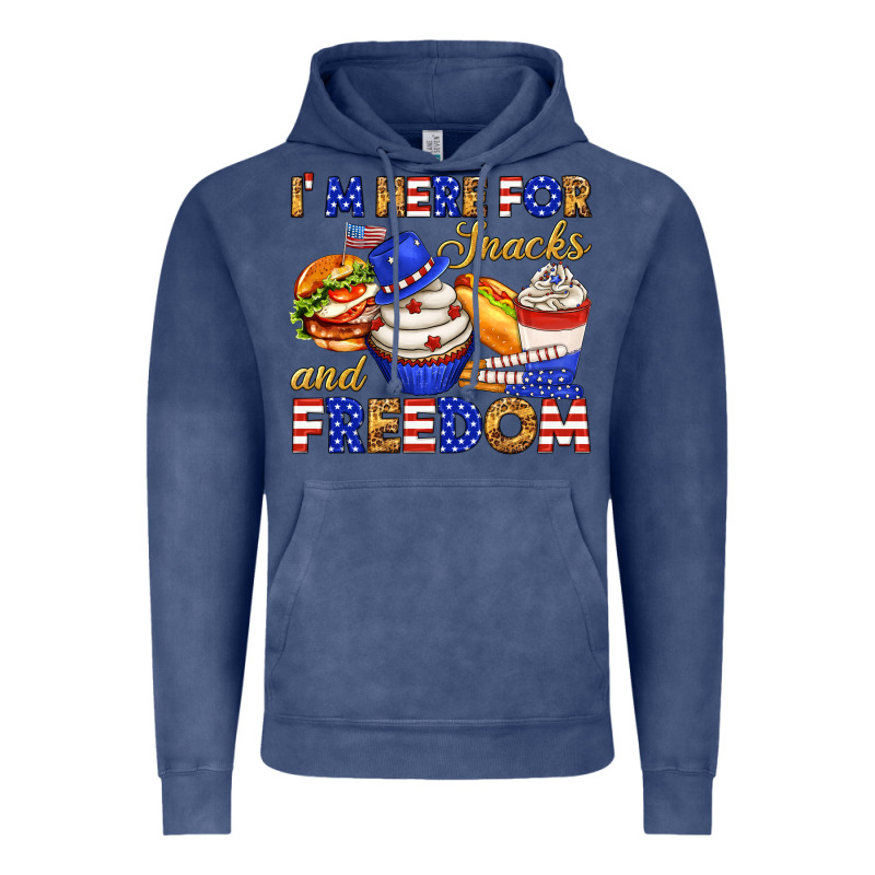 I M Here For Snacks And Freedom Vintage Hoodie by texasbilliewilder | Teevron