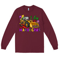 Burgundy i dig mardi gras bulldozer Long Sleeve Tee - JahusDesignShop