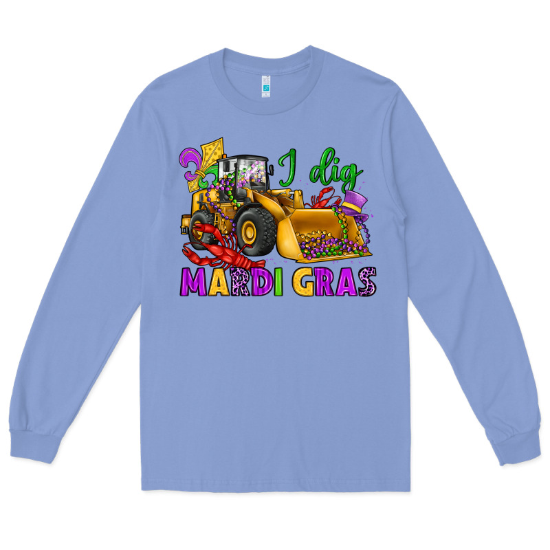 I Dig Mardi Gras Bulldozer Long Sleeve Tee by JahusDesignShop | Teevron