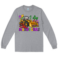 Heather Grey i dig mardi gras bulldozer Long Sleeve Tee - JahusDesignShop