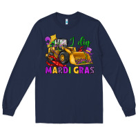 Navy i dig mardi gras bulldozer Long Sleeve Tee - JahusDesignShop