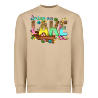 Living On Lake Time Heavyweight Sweatshirt | Teevron