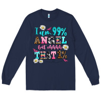 Navy i am  99 angel but ohh that Long Sleeve Tee - AdoDesignShop