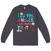 Smoke i am  99 angel but ohh that Long Sleeve Tee - AdoDesignShop