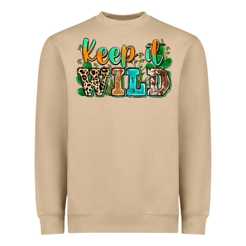 Keep It Wild Heavyweight Sweatshirt by Zillion Design Studio | Teevron