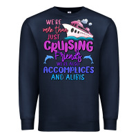 Navy we're more than just cruising friends Premium Sweatshirt - MaliasSmallBusiness