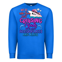 True Royal we're more than just cruising friends Premium Sweatshirt - MaliasSmallBusiness