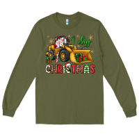 Army Green i dig Christmas bulldozer santa Long Sleeve Tee - JahusDesignShop