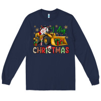 Navy i dig Christmas bulldozer santa Long Sleeve Tee - JahusDesignShop
