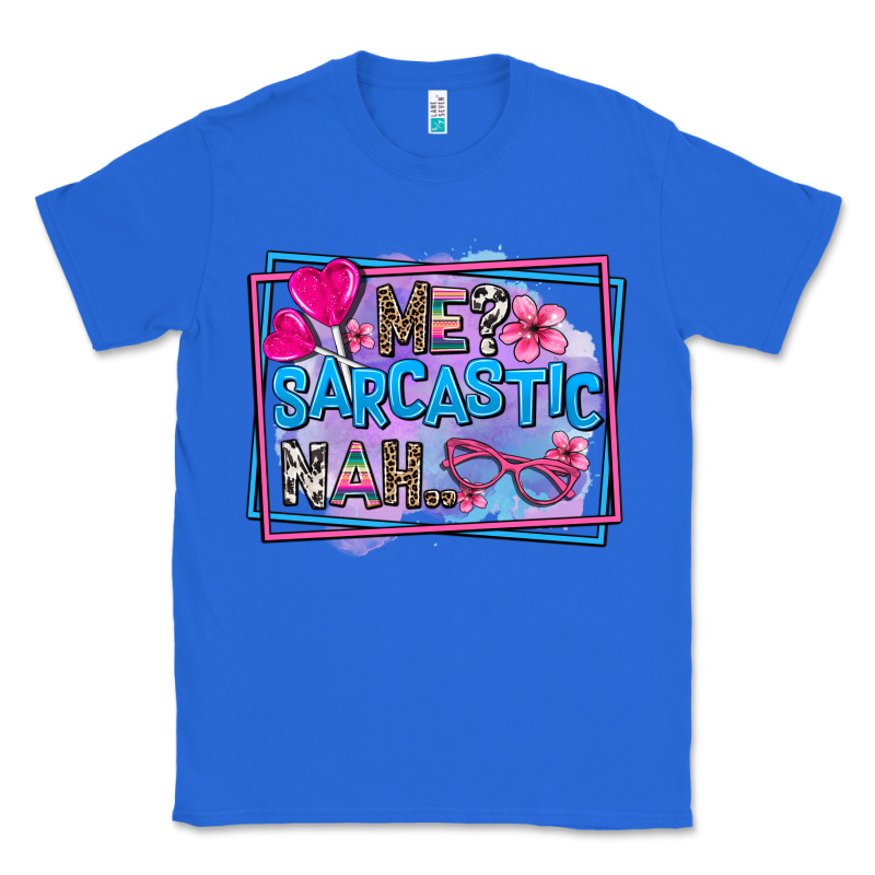 Me Sarcastic Nah Classic Tee by AdoDesignShop | Teevron