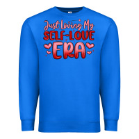 True Royal just loving my self love era Premium Sweatshirt - MaliasSmallBusiness