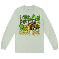 Matcha a little dirt never hurt st patricks bulldozer Long Sleeve Tee - JahusDesignShop