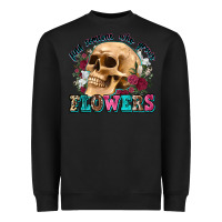 Black find someone who grows flowers Heavyweight Sweatshirt - Zillion Design Studio