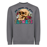 Storm find someone who grows flowers Heavyweight Sweatshirt - Zillion Design Studio