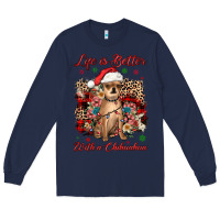 Navy christmas life is better with a chihuahua Long Sleeve Tee - JahusDesignShop