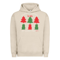 Pigment French Oak All Want For Christmas is You Just Kidding I Want Cats Urban Hoodie - Bettercallsaul
