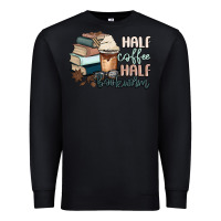 Half Coffee Half Bookworm Premium Sweatshirt | Teevron