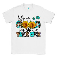 White life is good you should get one Classic Tee - AdoDesignShop