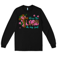 Black bless the lord oh my soul Long Sleeve Tee - AdoDesignShop