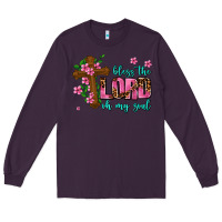Plum bless the lord oh my soul Long Sleeve Tee - AdoDesignShop