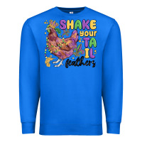 True Royal shake your tail feathers Premium Sweatshirt - MaliasSmallBusiness