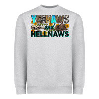 Heather Grey yeehaws and hellnaws Heavyweight Sweatshirt - Zillion Design Studio