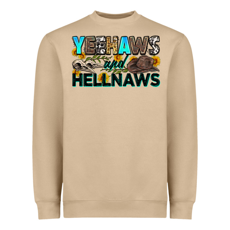 Yeehaws And Hellnaws Heavyweight Sweatshirt by Zillion Design Studio | Teevron