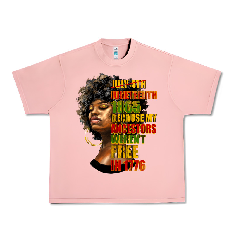 Juneteenth 1885 Because My Ancestors Weren't Free In 1776 Black Woman Urban Heavy Tee by HRA Design Shop | Teevron