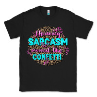 Black throwing sarcasm around like confetti Classic Tee - AdoDesignShop
