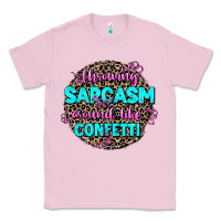 Bubblegum Pink throwing sarcasm around like confetti Classic Tee - AdoDesignShop