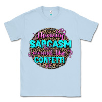 Dusty Blue throwing sarcasm around like confetti Classic Tee - AdoDesignShop
