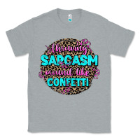 Heather Grey throwing sarcasm around like confetti Classic Tee - AdoDesignShop