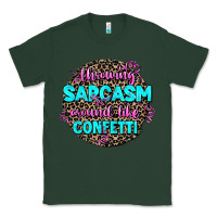 Sports Green throwing sarcasm around like confetti Classic Tee - AdoDesignShop