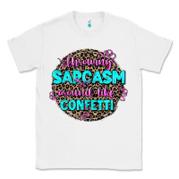 White throwing sarcasm around like confetti Classic Tee - AdoDesignShop