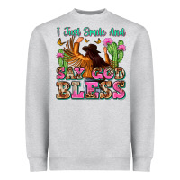 I Just Smile And Say God Bless Heavyweight Sweatshirt | Teevron