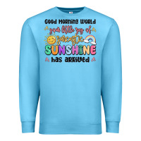 Ocean Blue good morning world your little ray of sarcastic Premium Sweatshirt - MaliasSmallBusiness