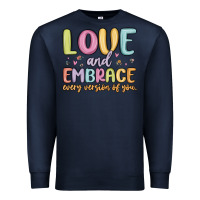 Navy love and embrace every version of you Premium Sweatshirt - MaliasSmallBusiness