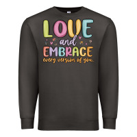 Smoke love and embrace every version of you Premium Sweatshirt - MaliasSmallBusiness