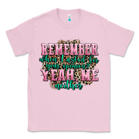 Bubblegum Pink remember when i asked for your opinion yeah me nei Classic Tee - AdoDesignShop