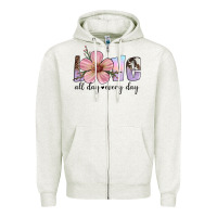 Oatmeal Heather love all day every day Zipper Hoodie - Artiststas