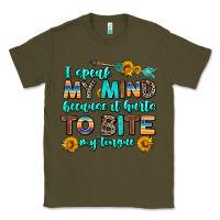 Army Green i speak my mind because it hurts to bite my tongue Classic Tee - AdoDesignShop