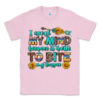 Bubblegum Pink i speak my mind because it hurts to bite my tongue Classic Tee - AdoDesignShop