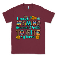 Burgundy i speak my mind because it hurts to bite my tongue Classic Tee - AdoDesignShop