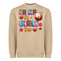 Oh Sip Its A Girls Heavyweight Sweatshirt | Teevron